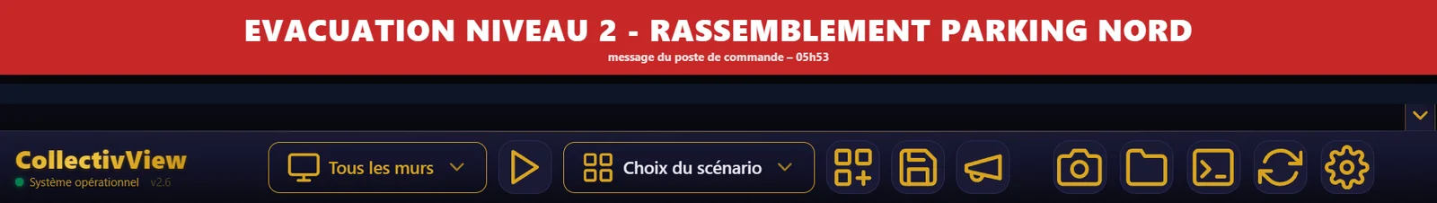 Bandeau de message d'urgence affiché en grand sur le mur par CollectivView